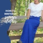 How to winterize summer clothes.