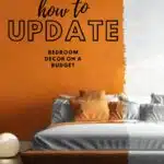 How to update bedroom decor on a budget.