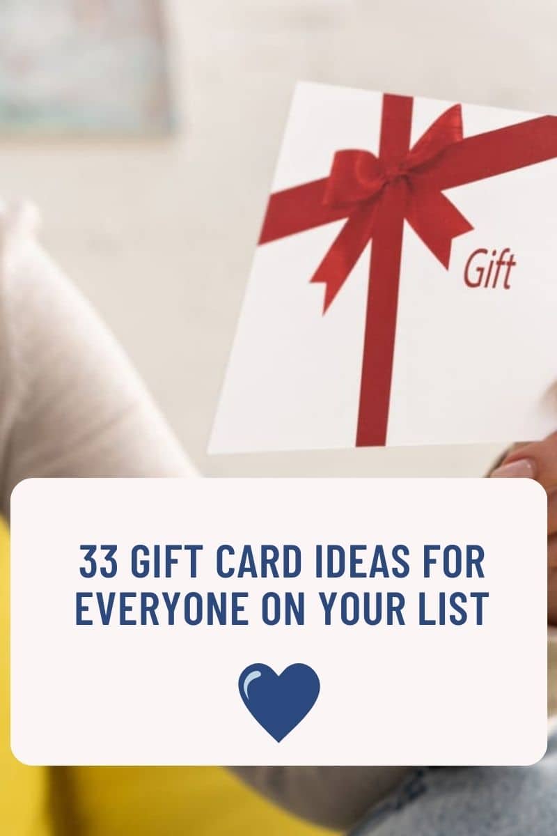 33 gift card ideas for everyone on your list.