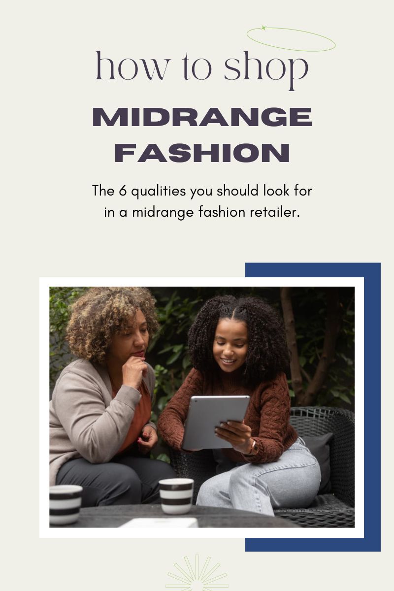 How to shop midrange fashion.